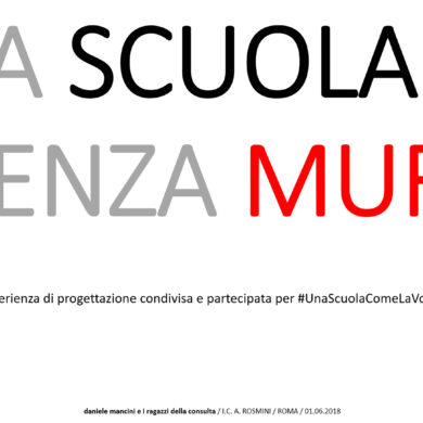La Scuola Senza Muri. Esperienza di progettazione condivisa e partecipata per una #scuolacomelavorrei